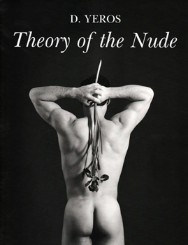 Theory Of The Nude - Dimitris Yeros